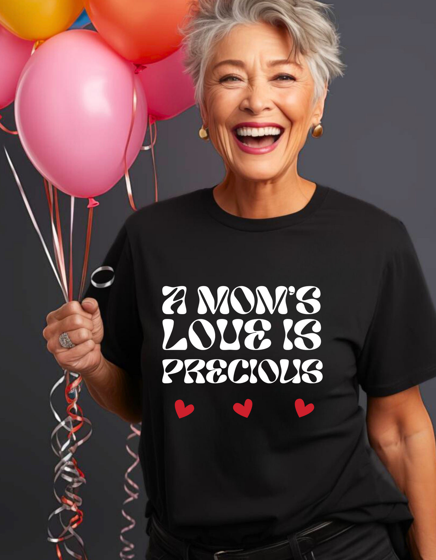 A Mom's Love Is Precious | Inflated Text | T-shirt