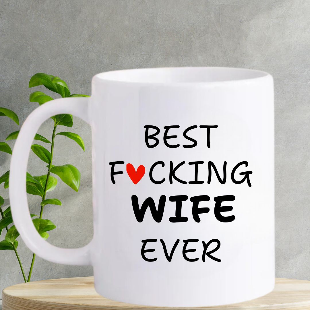 Best F'cking Wife | Mug