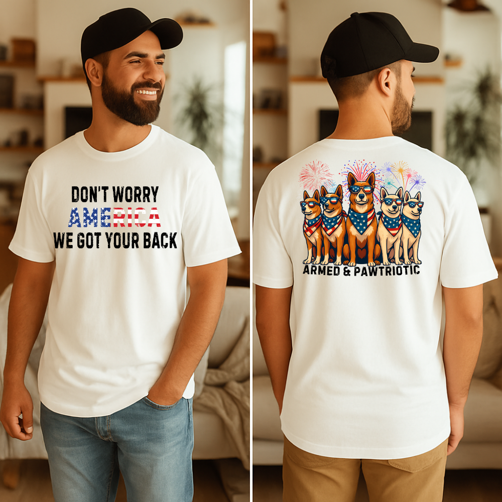 4th Of July | Don't Worry America| We Got Your Back| Dog | T-Shirt