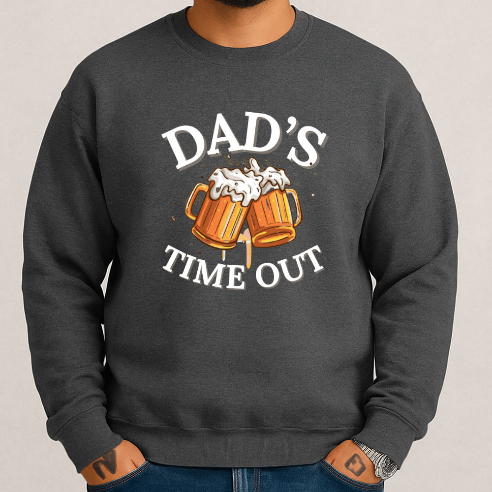 Dad's Timeout | Father's day | Sweatshirt