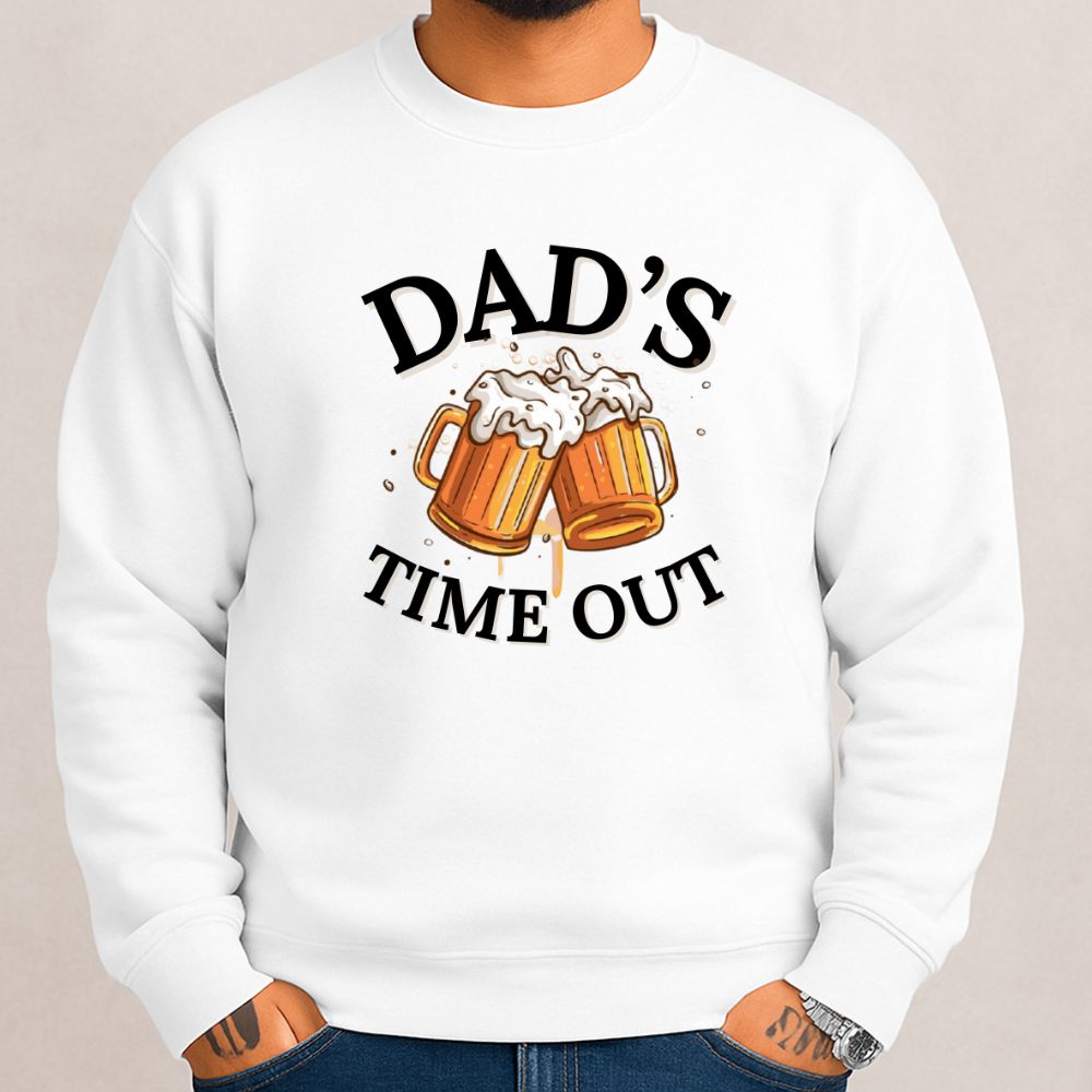 Dad's Timeout | Father's day | Sweatshirt