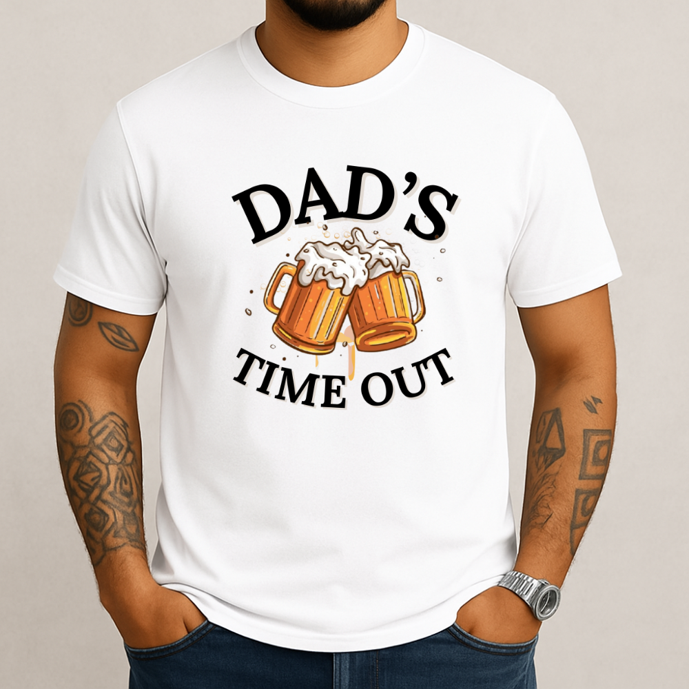 Dad's Time Out | Father's Day | T-Shirt