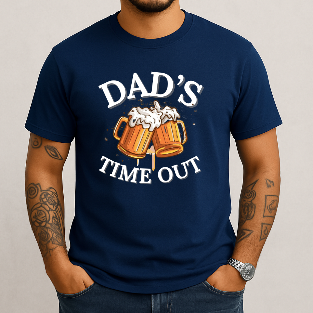 Dad's Time Out | Father's Day | T-Shirt