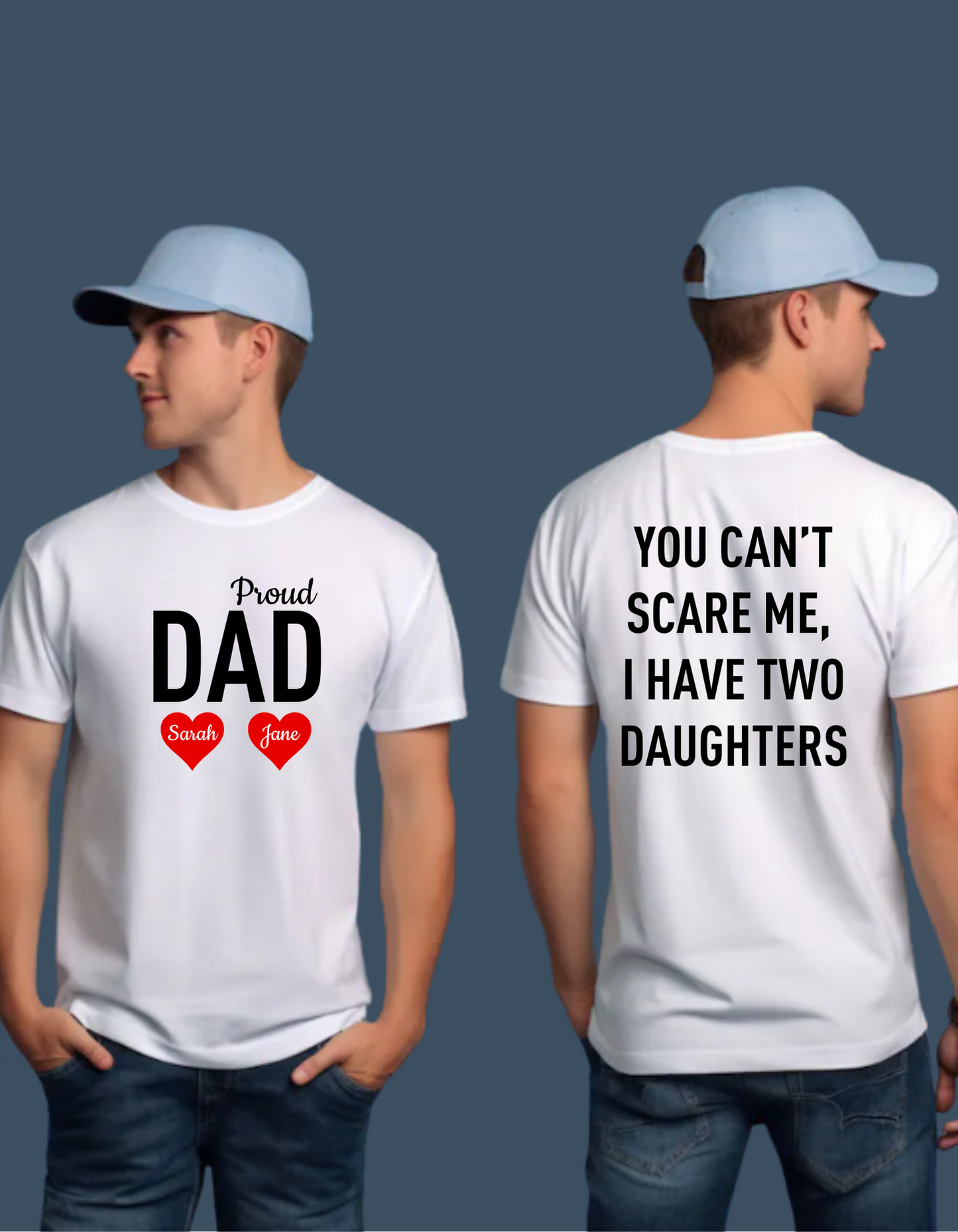 Personalized Up To 4 Daughter's Name | You can't Scare Me I Have 2 Daughters | T-Shirt