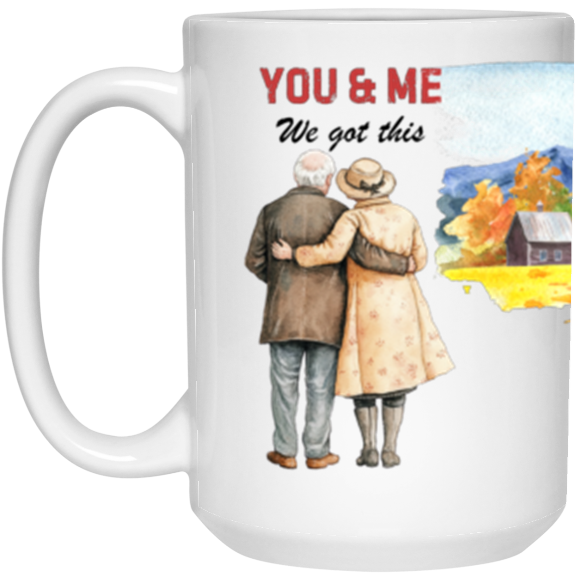Husband/Soulmate Gift: You and Me We Got This - Mug