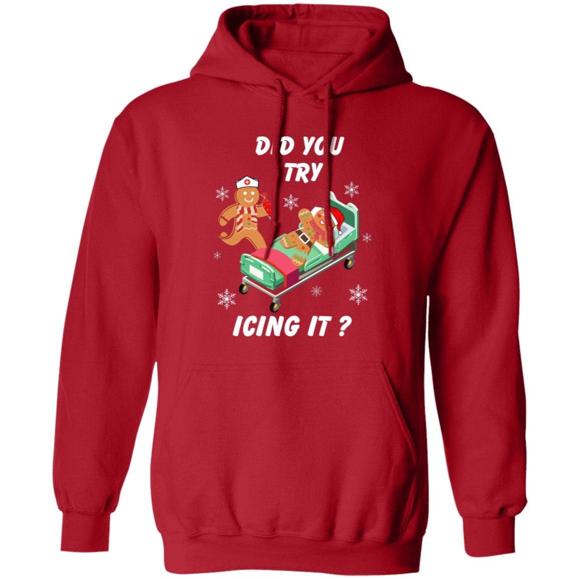 Did You Try Icing It | Christmas | Hoodie