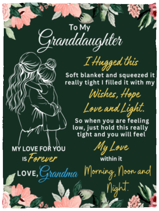 To My Granddaughter | Blanket