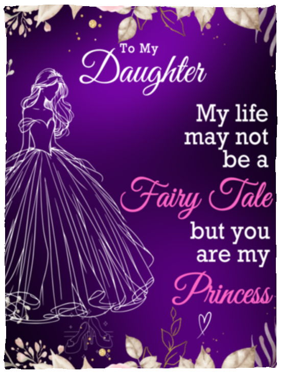 To My Daughter | My Princess | Blanket