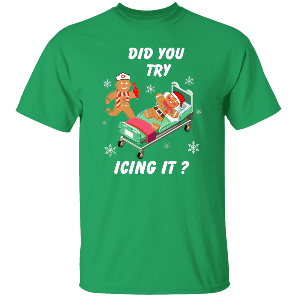 Did You Try Icing It | Christmas | T-shirt