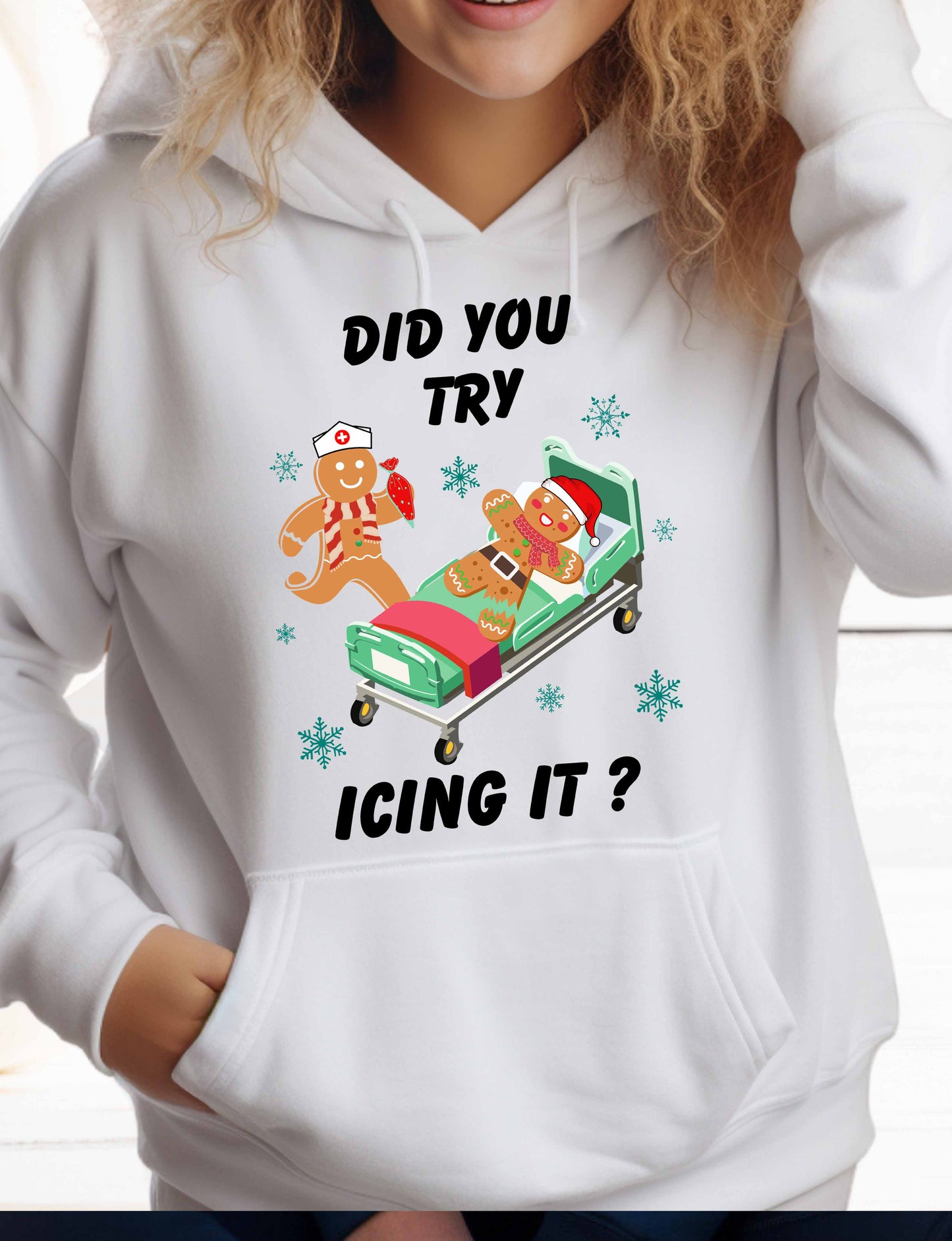 Did You Try Icing It | Christmas | Hoodie