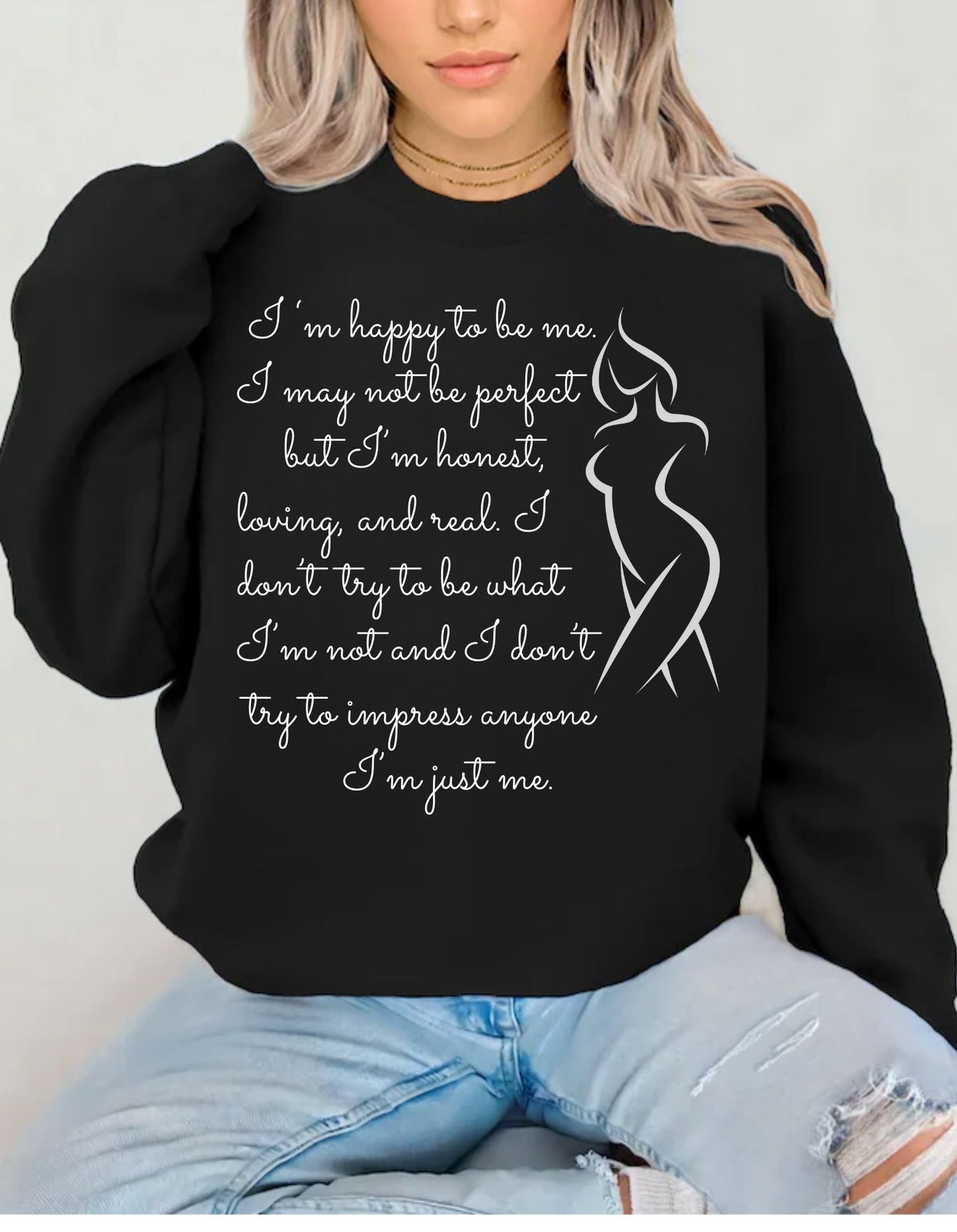 I'm Just Me - Sweatshirt