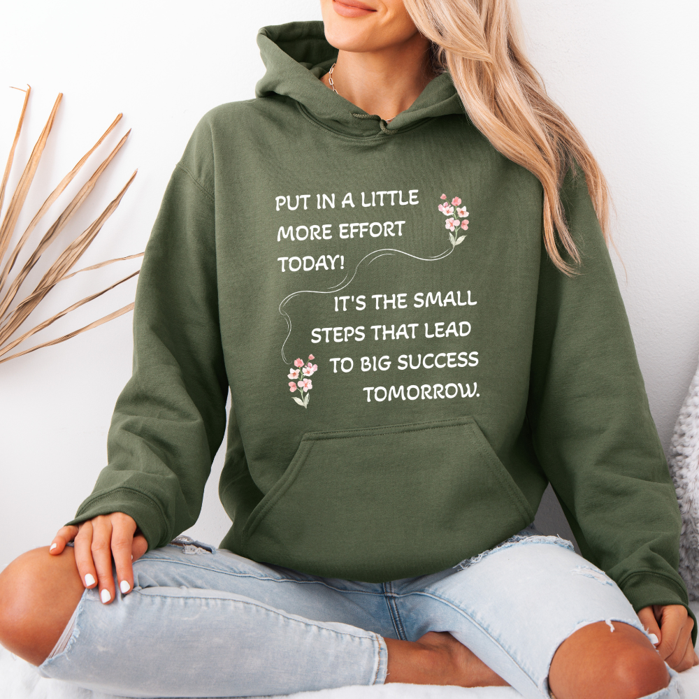 Put A Little Effort Today! | Motivational Guide | Flower petals | Hoodie