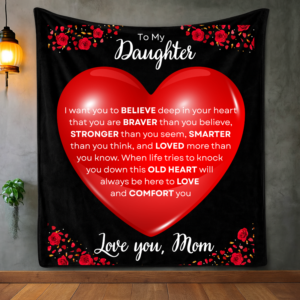 To My Daughter | This Old Heart Will Love You | Blanket