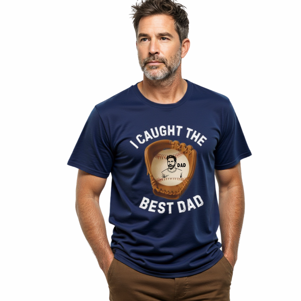 I Caught The Best Dad | Personalized Dad's Photo | Father's Day T-Shirt