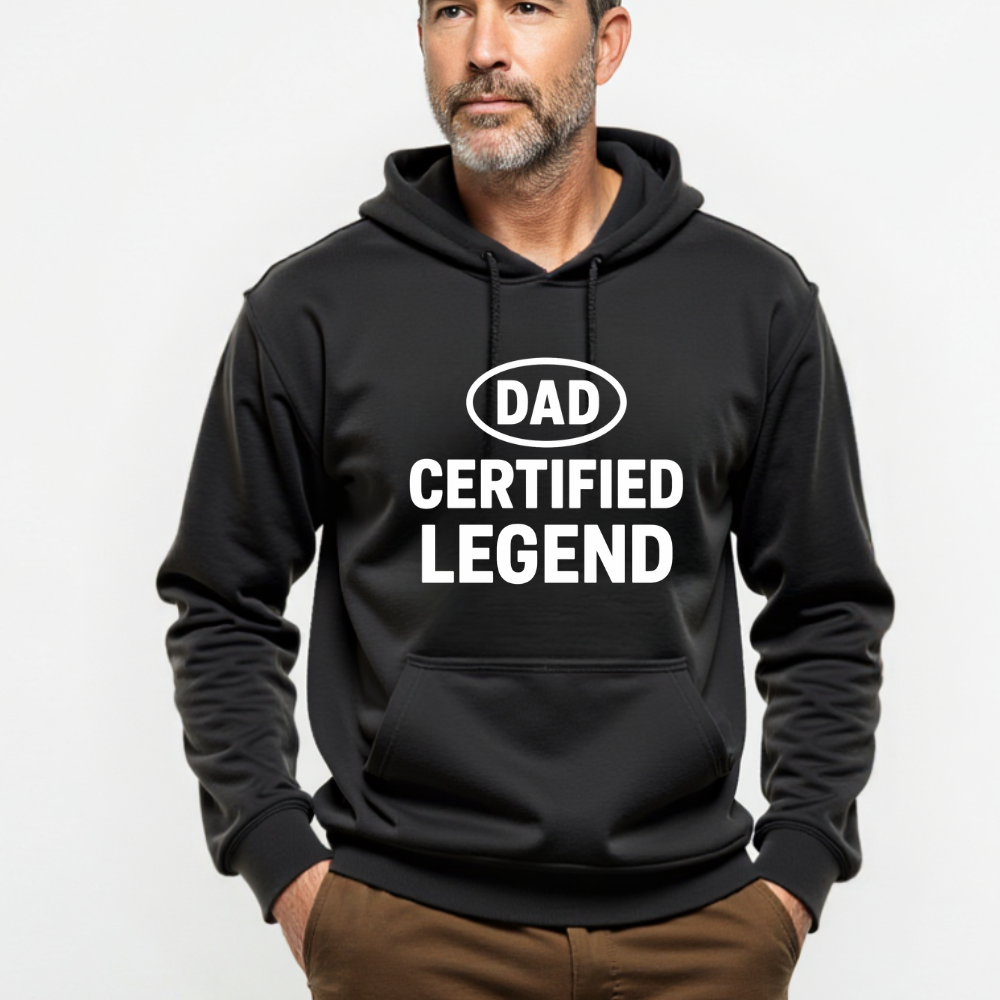 Dad Certified Legend | Hoodie