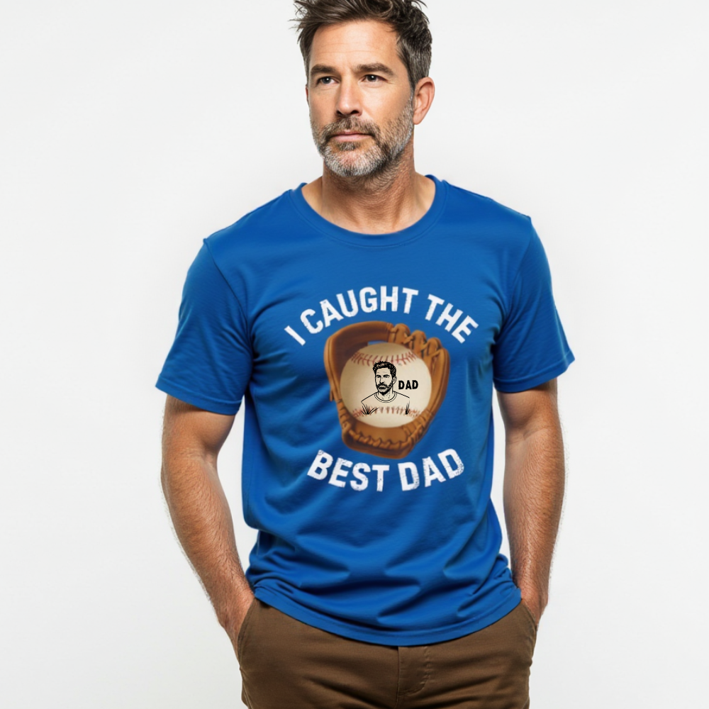 I Caught The Best Dad | Personalized Dad's Photo | Father's Day T-Shirt