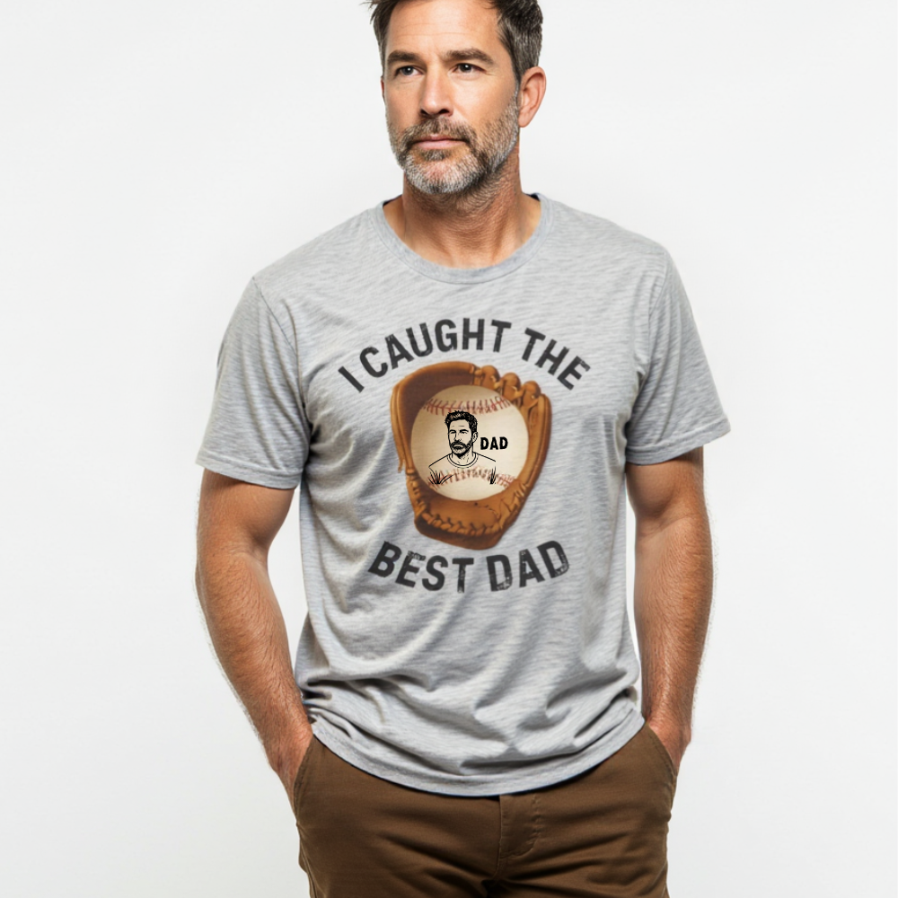 I Caught The Best Dad | Personalized Dad's Photo | Father's Day T-Shirt