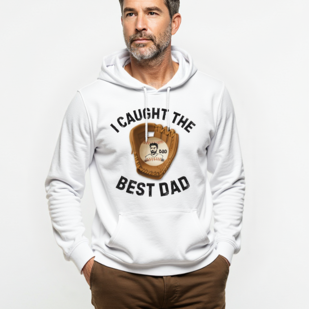 I Caught The Best Dad | Personalized Dad's Photo | Father's Day | Hoodie