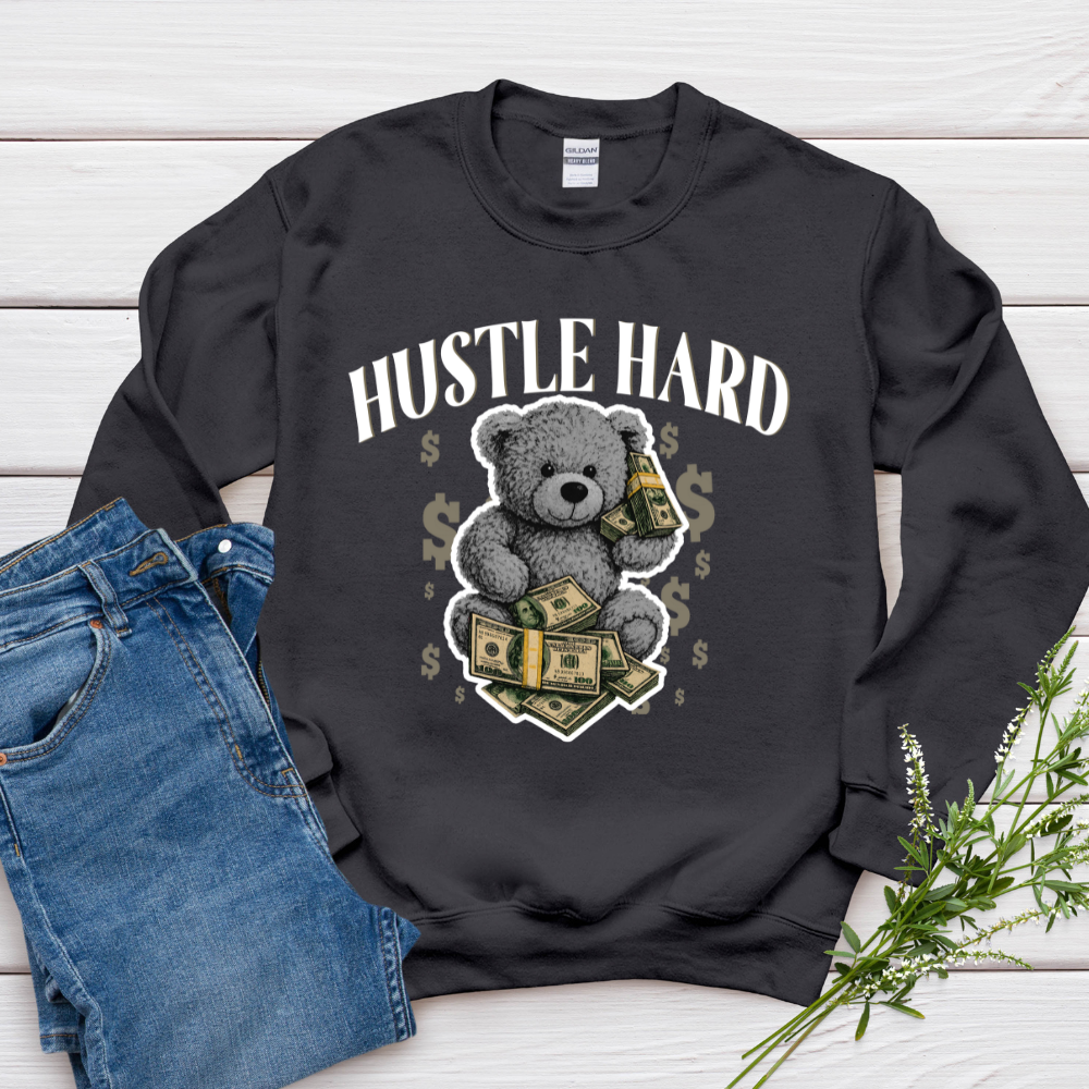 Hustle Hard Sweatshirt