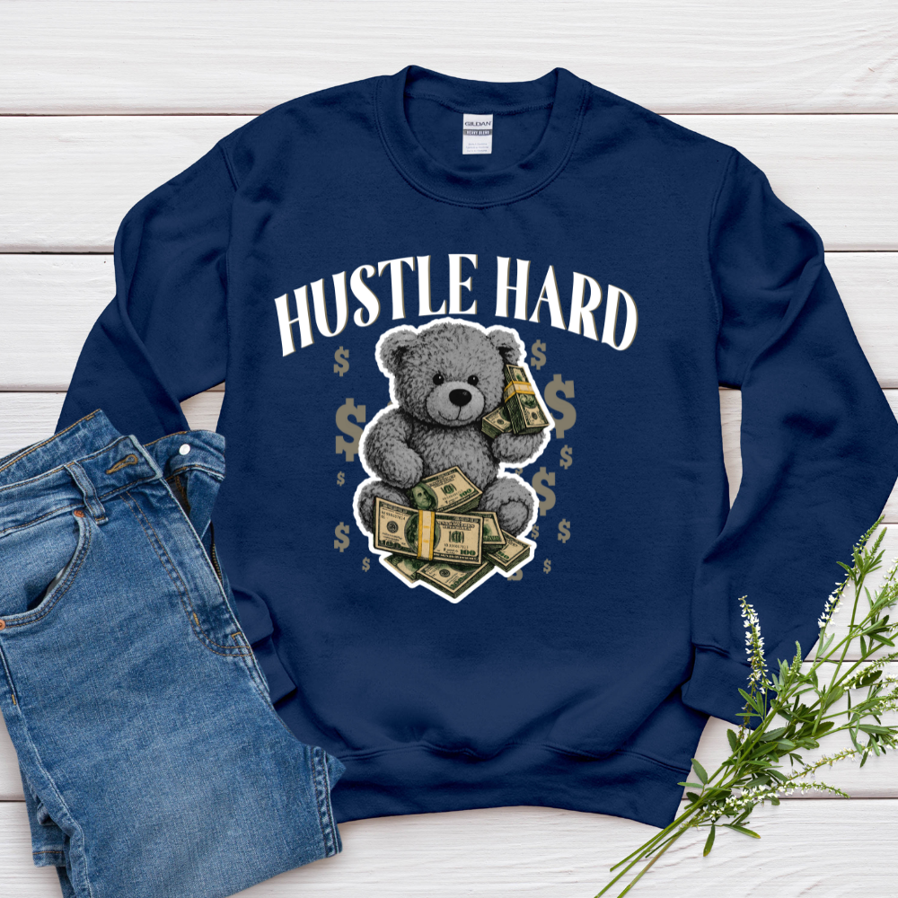 Hustle Hard Sweatshirt