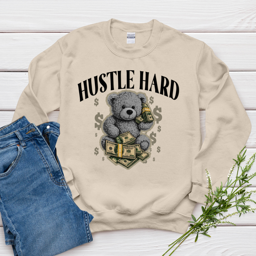 Hustle Hard Sweatshirt