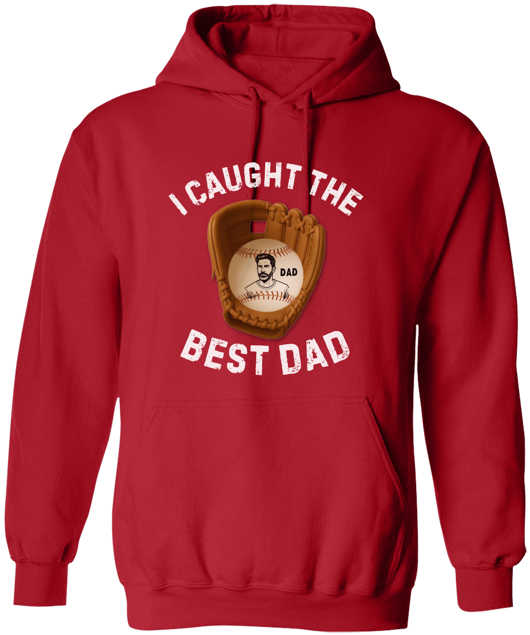 I Caught The Best Dad | Personalized Dad's Photo | Father's Day | Hoodie