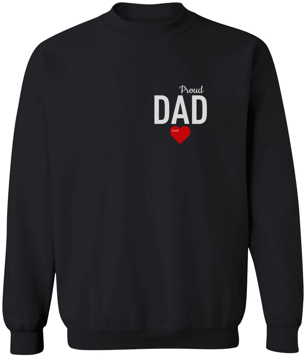 Personalized Daughter's Name | Proud Daddy | Sweatshirt