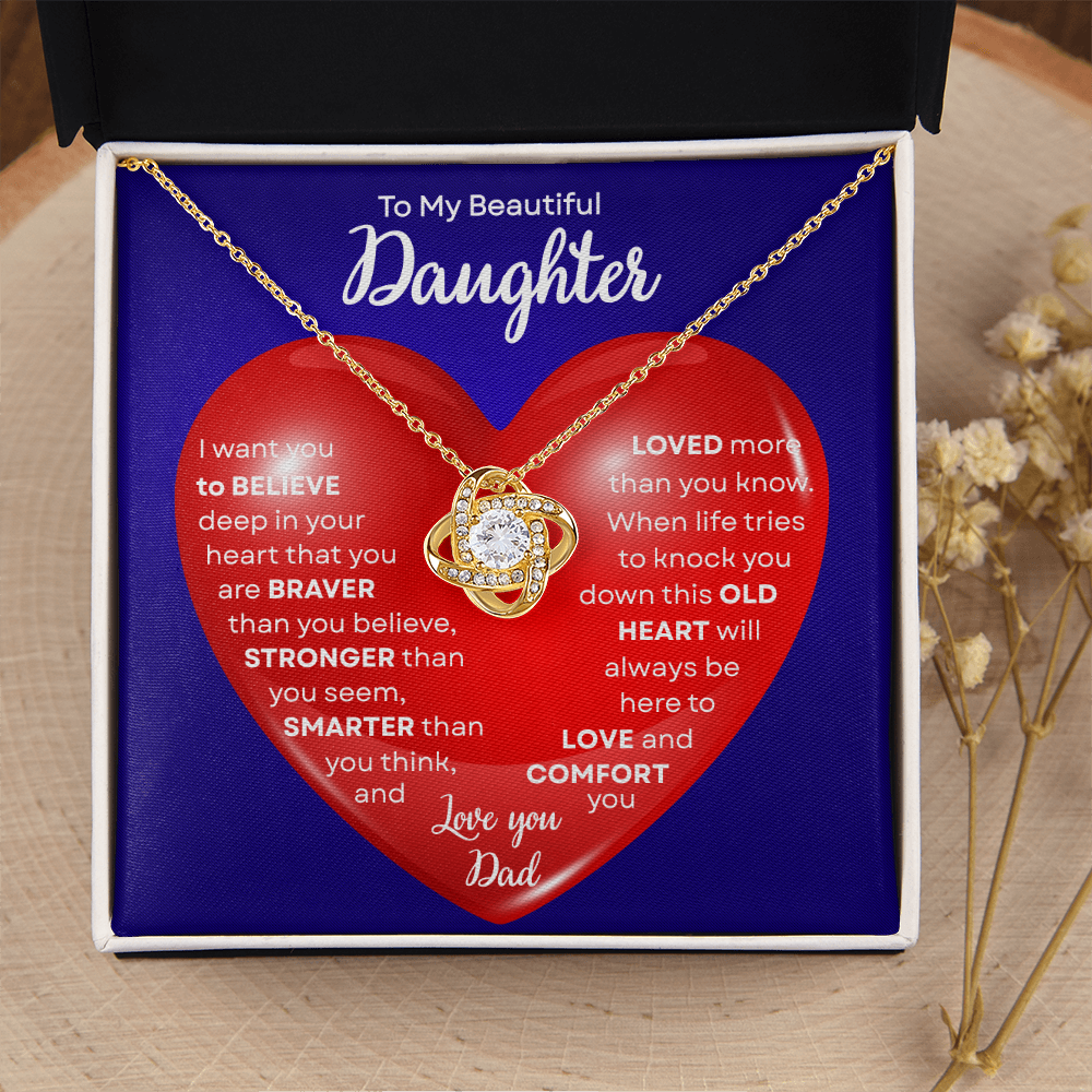 To My Beautiful Daughter | This Old Heart Will Love you Always | Love Knot Necklace