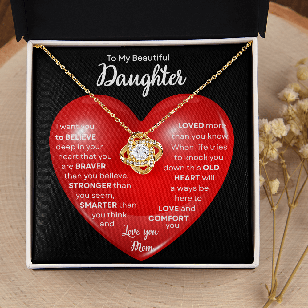 To My Beautiful Daughter | This Old Heart Will Love you Always | Love Knot Necklace