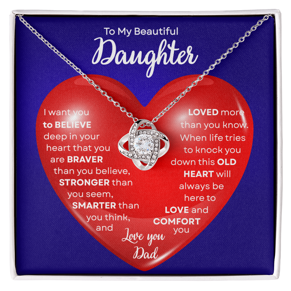 To My Beautiful Daughter | This Old Heart Will Love you Always | Love Knot Necklace