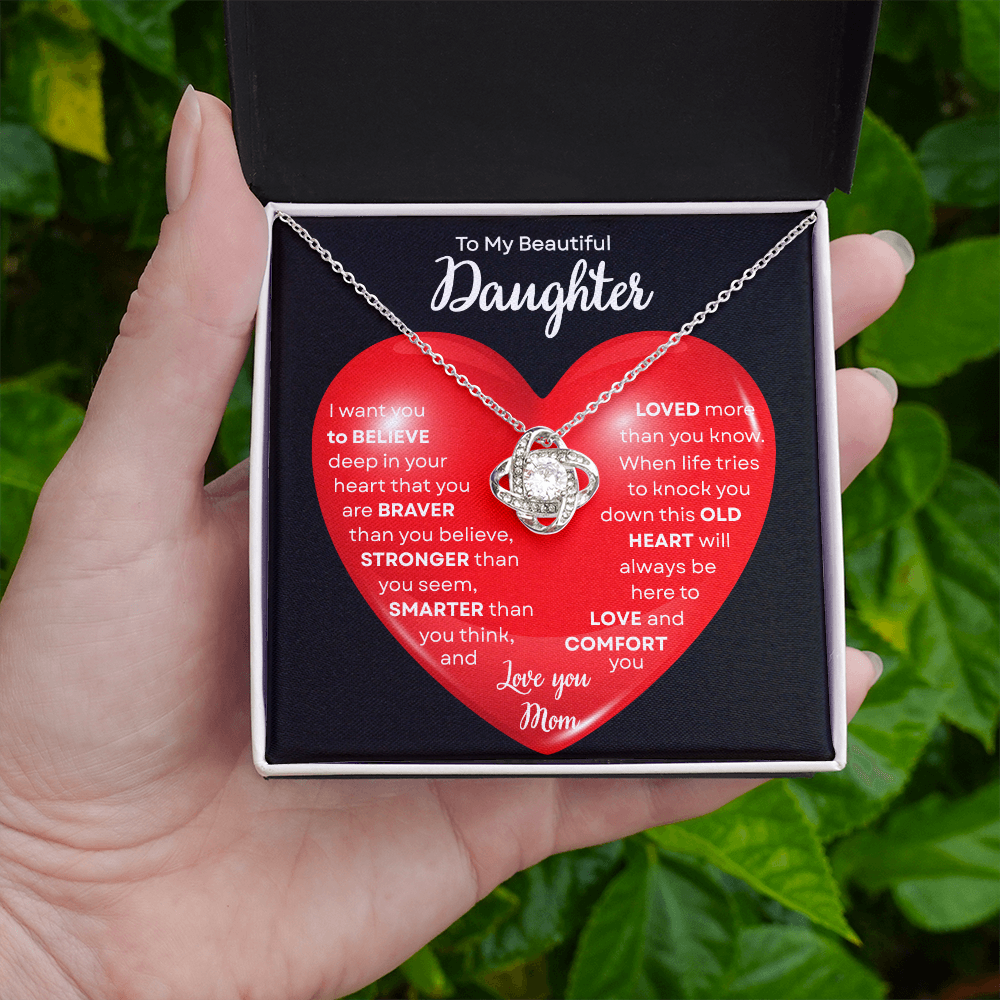To My Beautiful Daughter | This Old Heart Will Love you Always | Love Knot Necklace