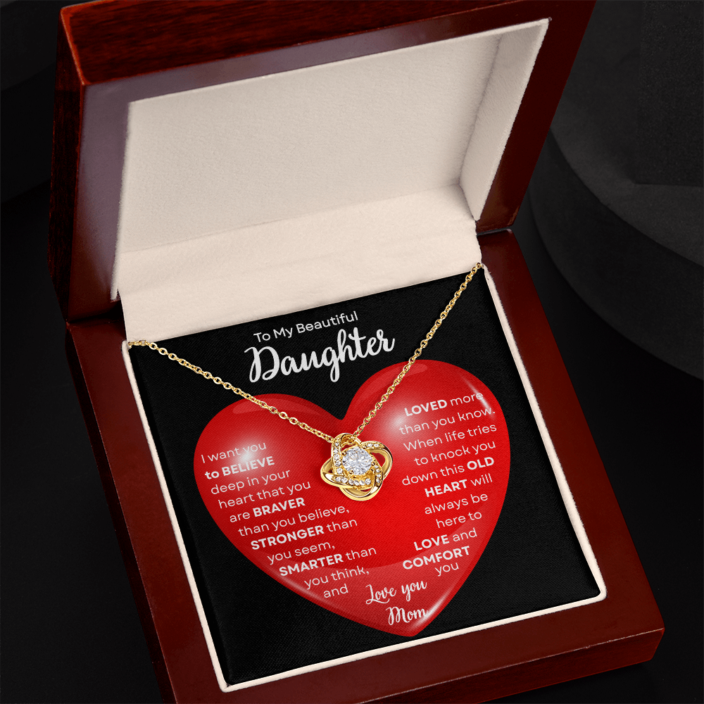 To My Beautiful Daughter | This Old Heart Will Love you Always | Love Knot Necklace