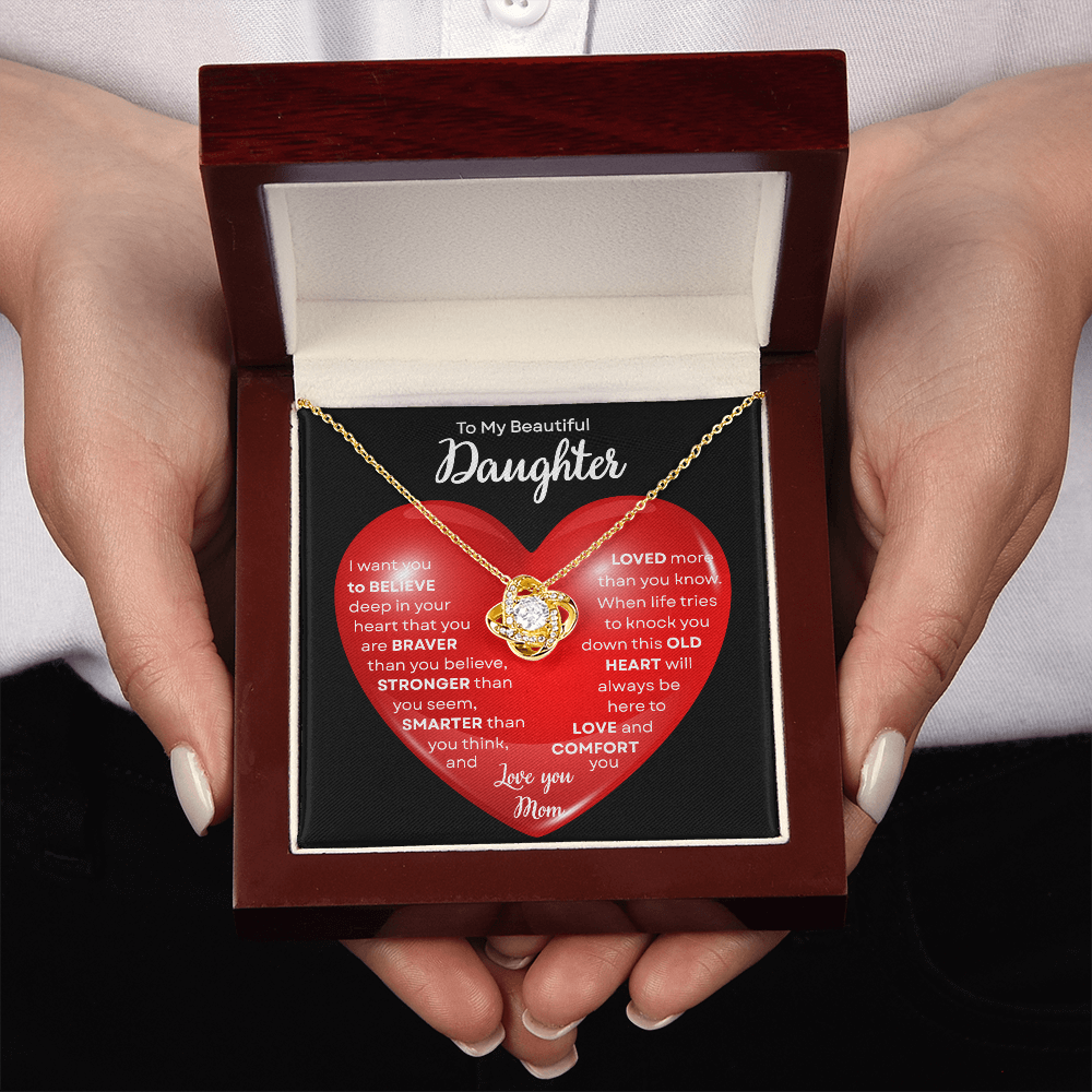 To My Beautiful Daughter | This Old Heart Will Love you Always | Love Knot Necklace