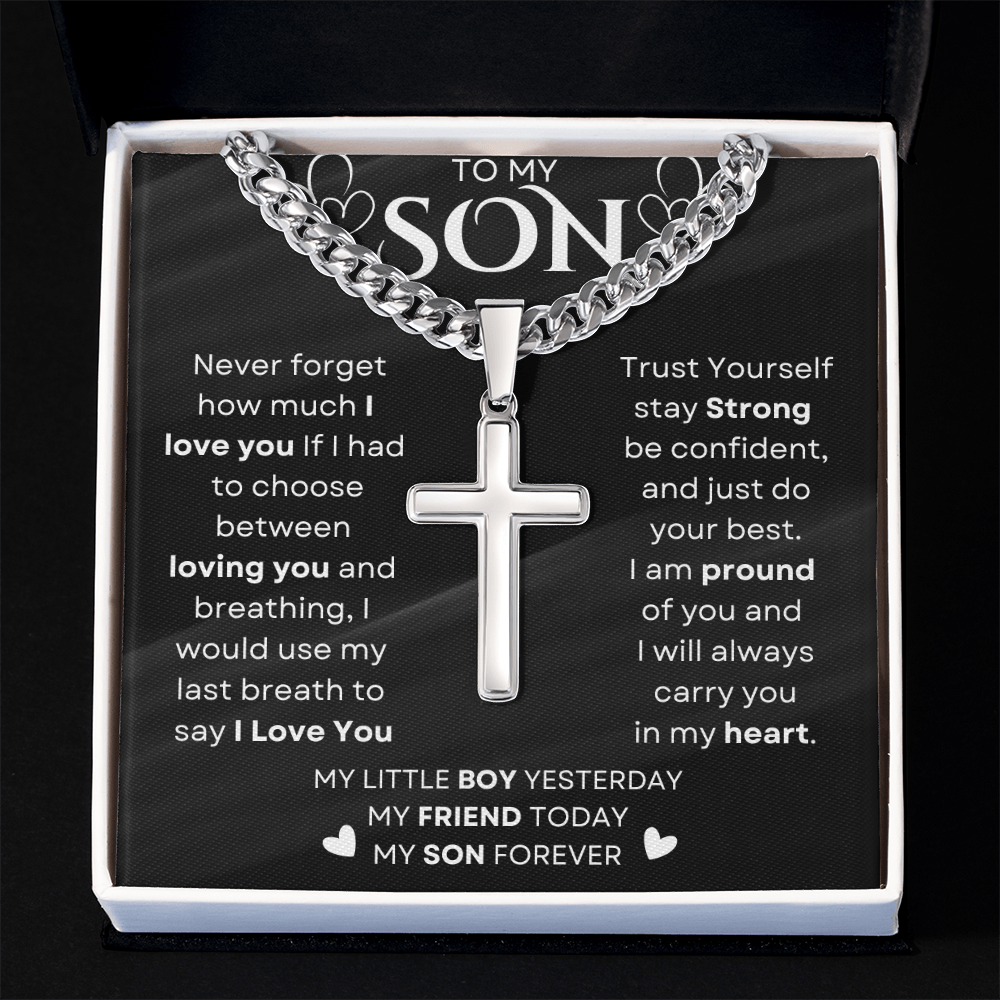 To My Son | Never Forget I Love You | Cuban Chain with Artisan Cross Neckless