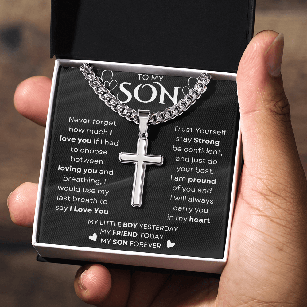 To My Son | Never Forget I Love You | Cuban Chain with Artisan Cross Neckless