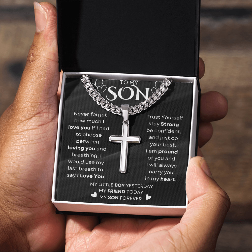 To My Son | Never Forget I Love You | Cuban Chain with Artisan Cross Neckless
