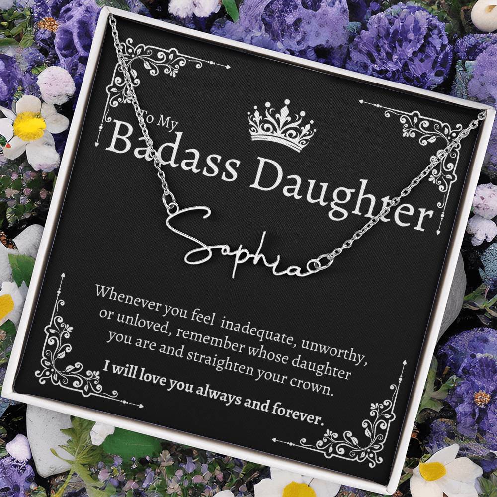 To my Badass Daughter - Signature Style Custom Name Necklace