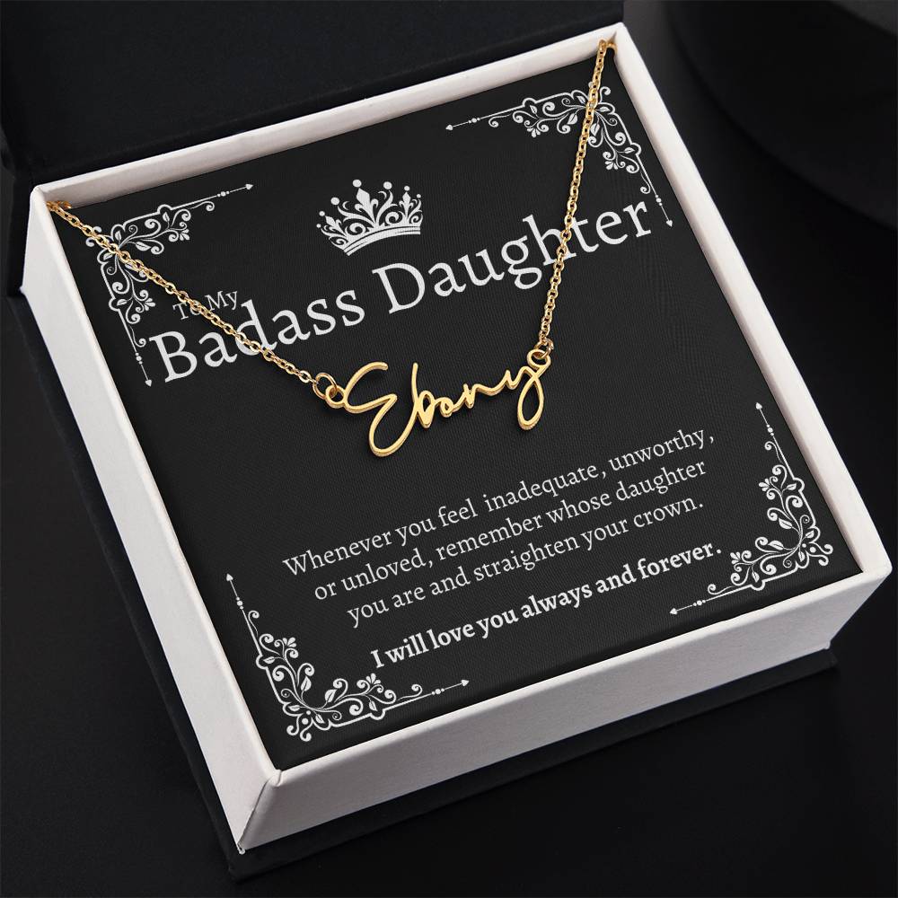 To my Badass Daughter - Signature Style Custom Name Necklace