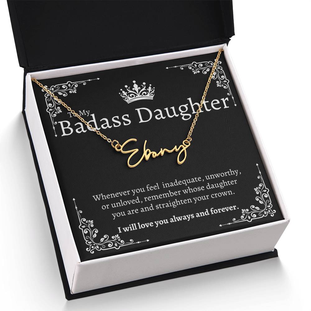 To my Badass Daughter - Signature Style Custom Name Necklace