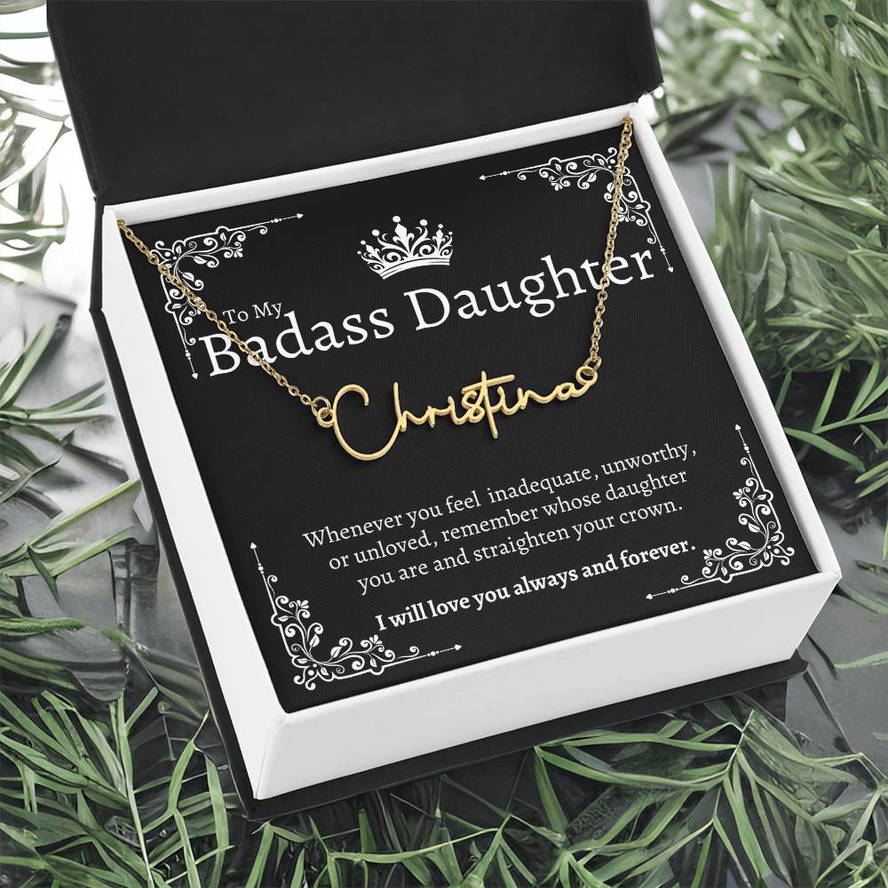 To my Badass Daughter - Signature Style Custom Name Necklace