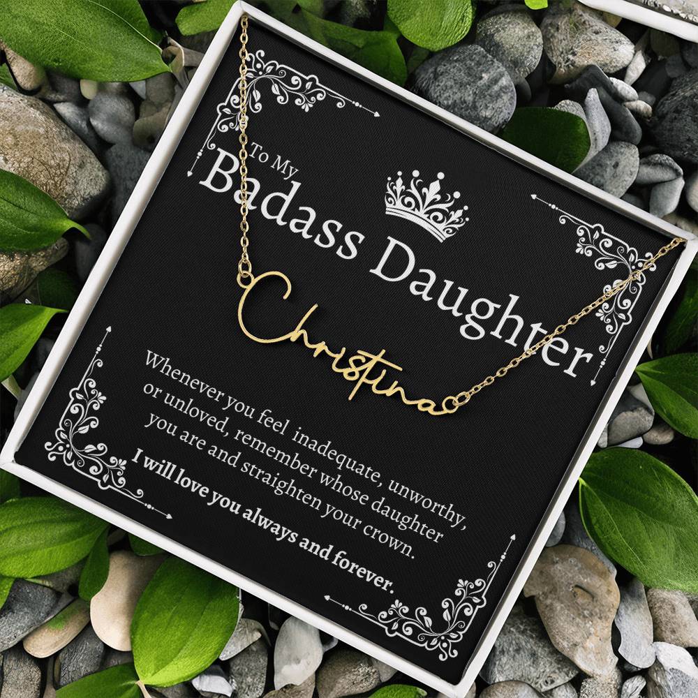 To my Badass Daughter - Signature Style Custom Name Necklace