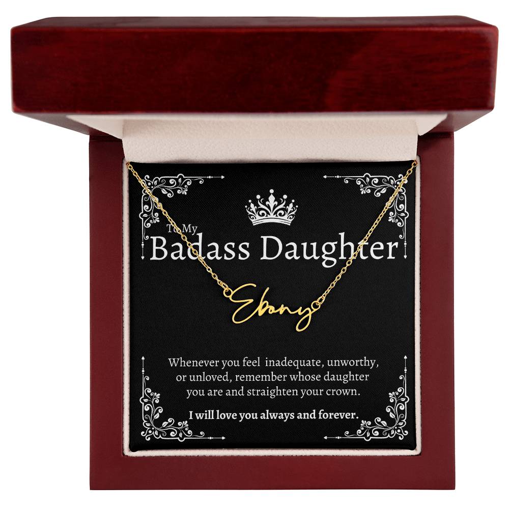 To my Badass Daughter - Signature Style Custom Name Necklace