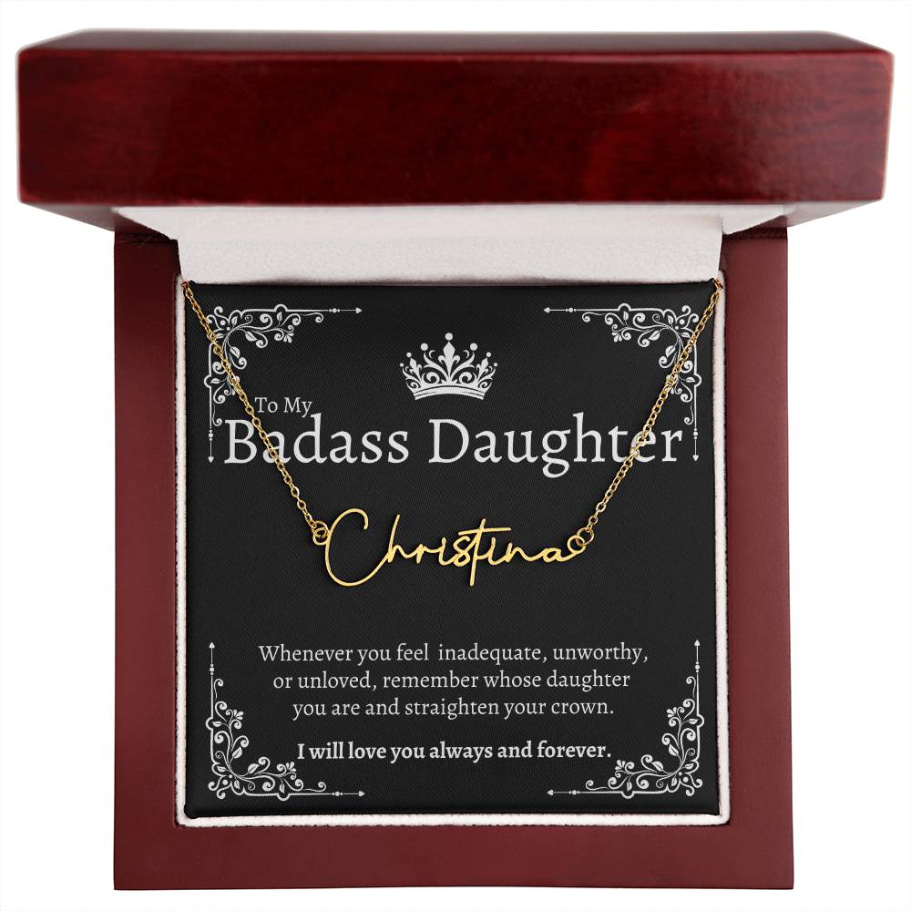 To my Badass Daughter - Signature Style Custom Name Necklace
