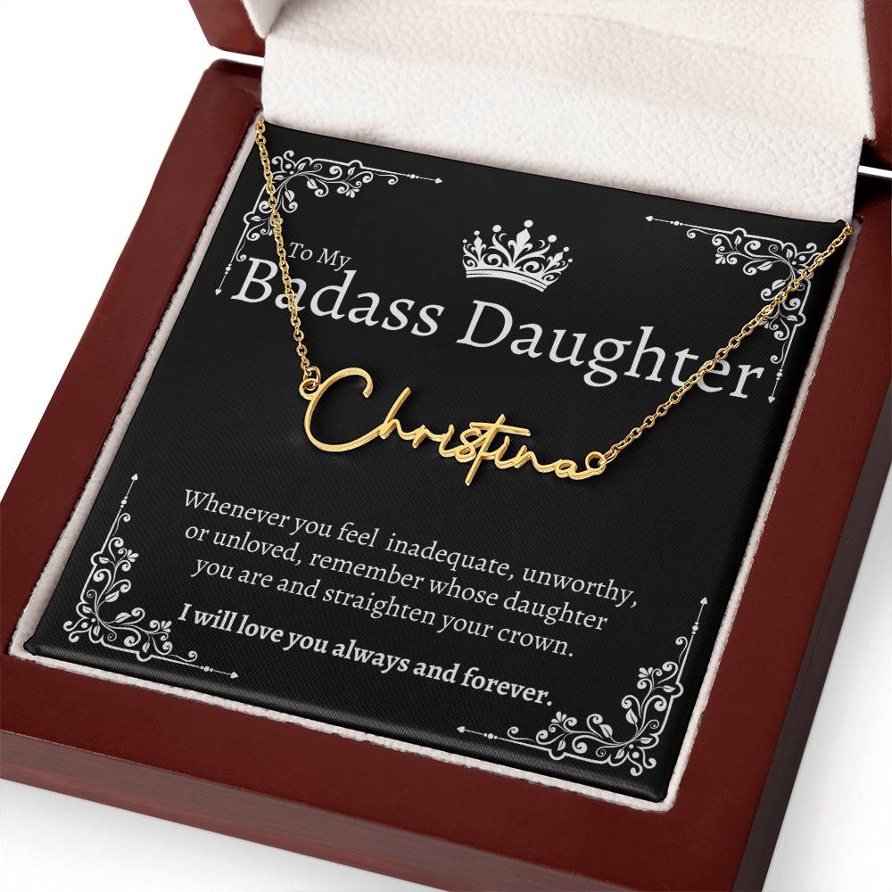 To my Badass Daughter - Signature Style Custom Name Necklace