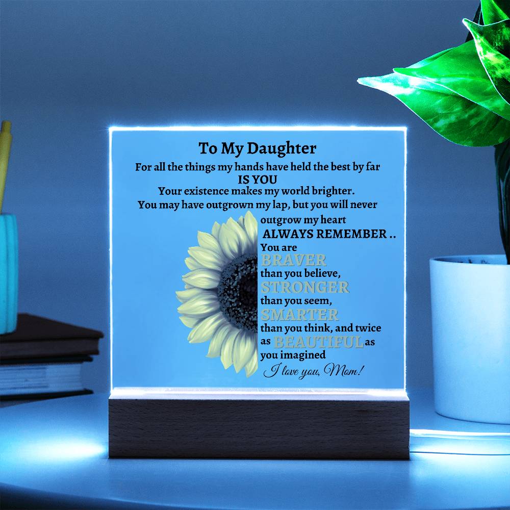 To My Daughter | Square Acrylic Plaque
