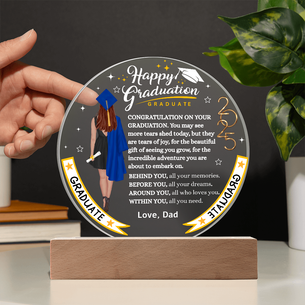 Happy Graduation Graduate | To Circle Acrylic Plaque