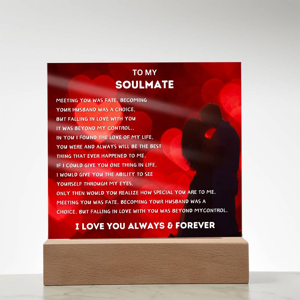 To My Soulmate Acrylic Plaque
