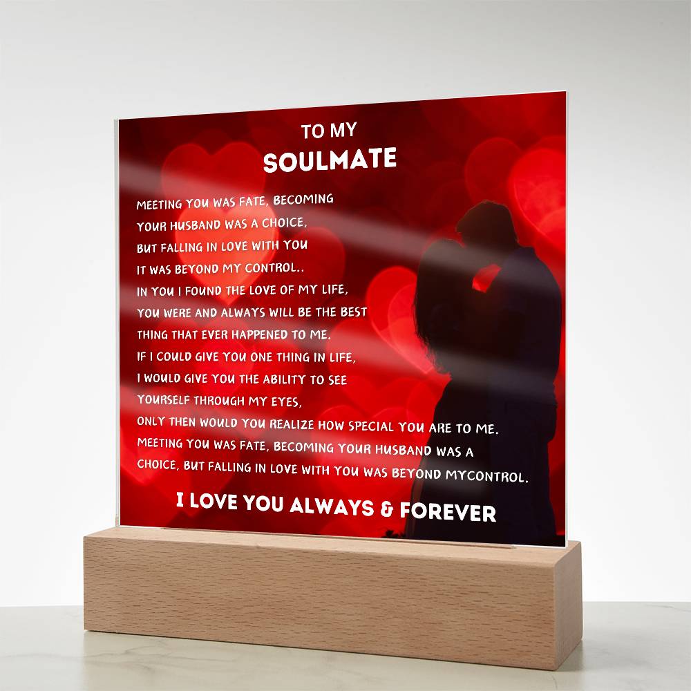 To My Soulmate Acrylic Plaque