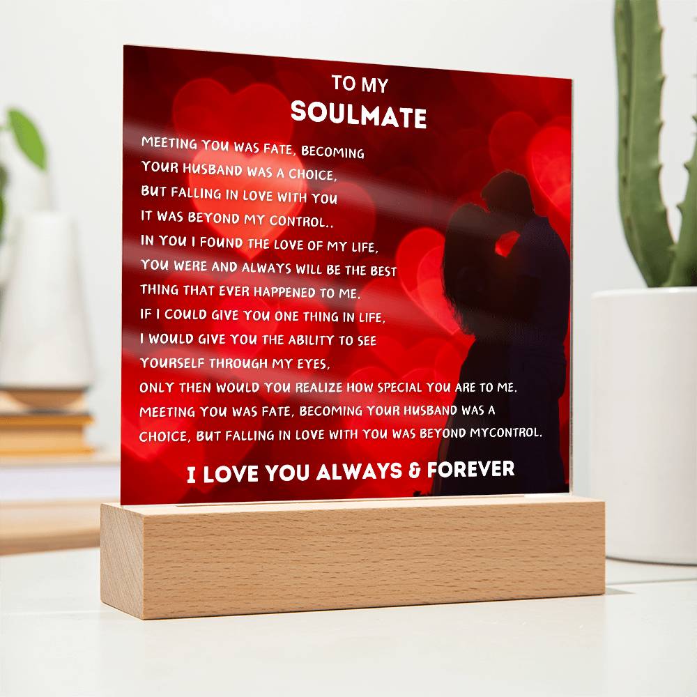 To My Soulmate Acrylic Plaque