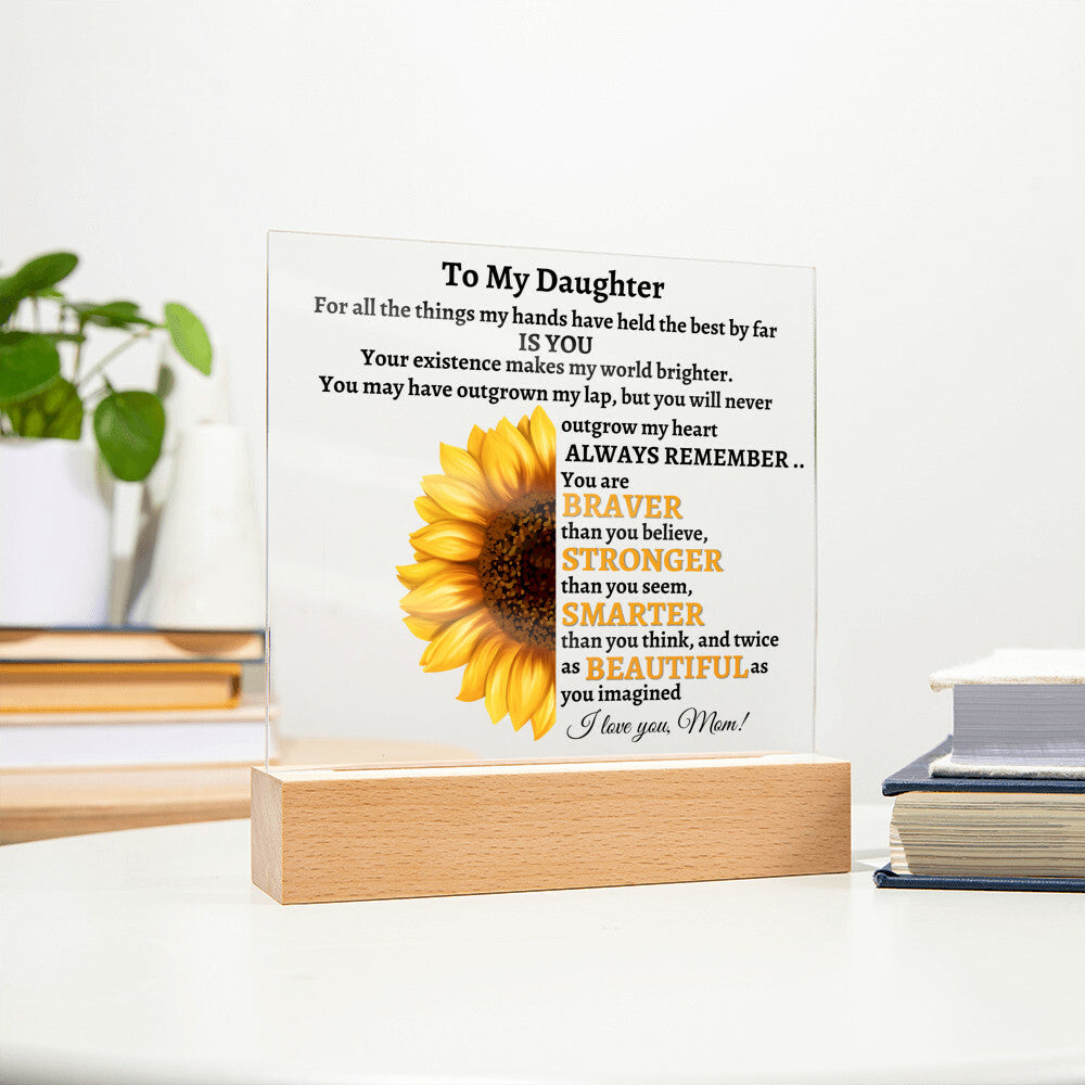 To My Daughter | Square Acrylic Plaque